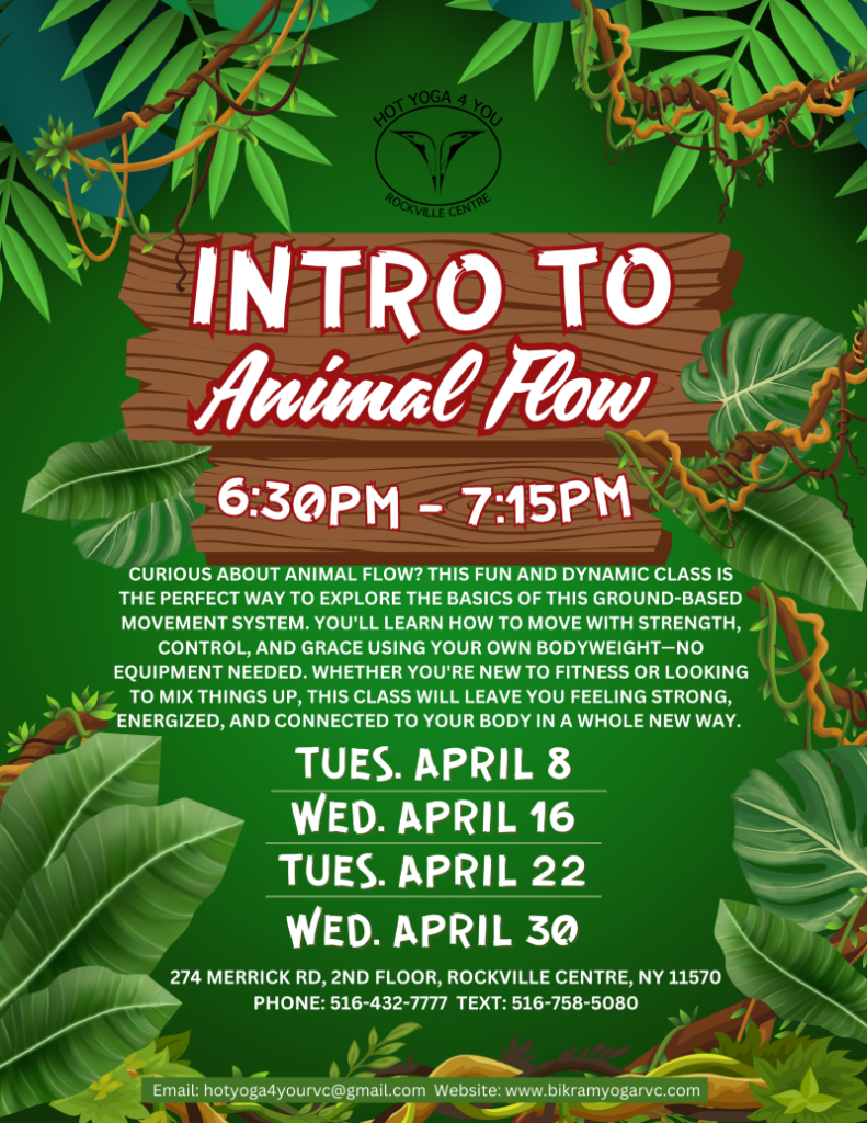 Hot Yoga 4 You RVC - Intro to Animal Flow April 30th