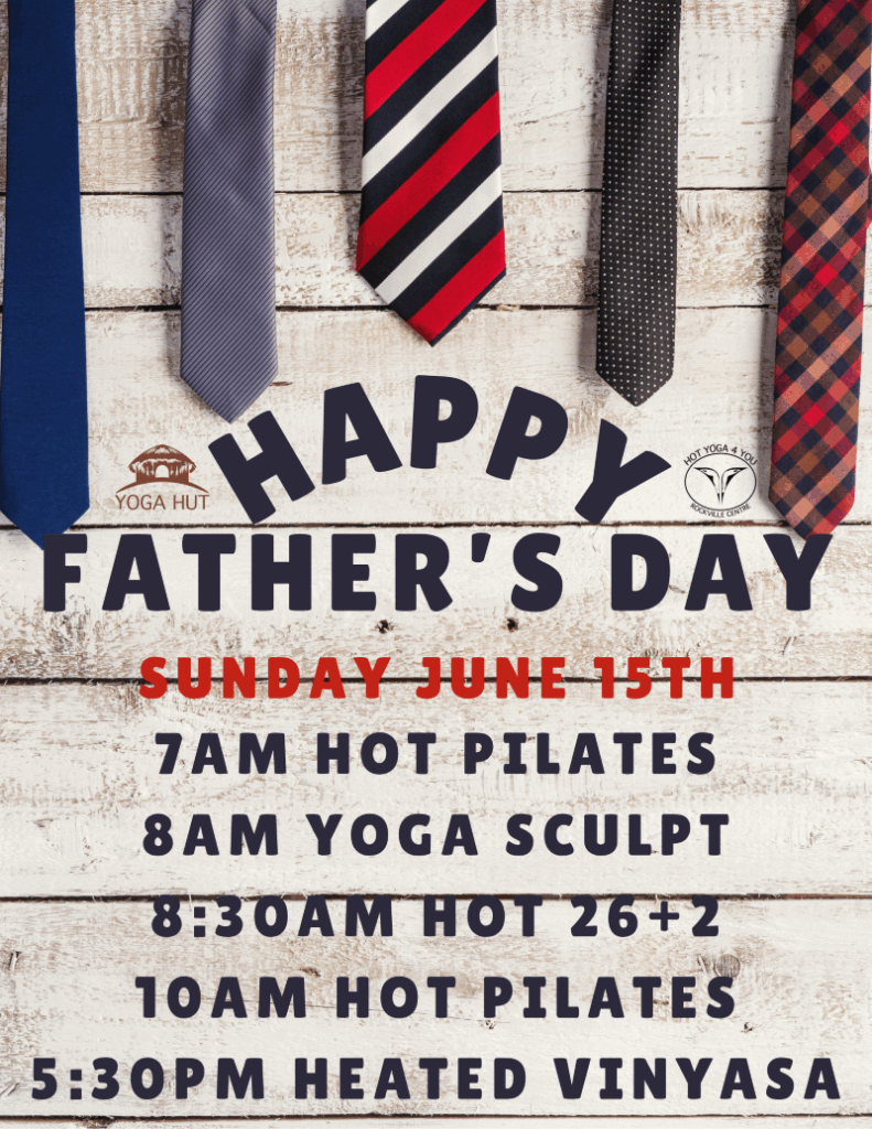 Hot Yoga 4 You RVC - Fathers Day