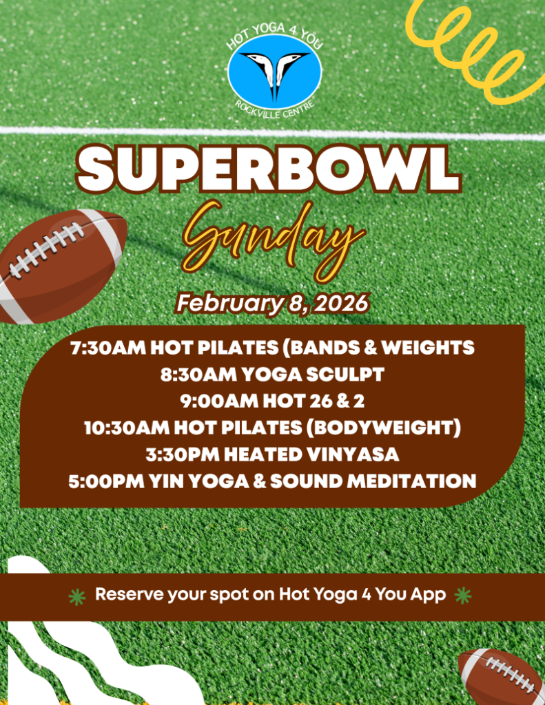 Hot Yoga 4 You RVC - Feb 8th Super Bowl Sunday