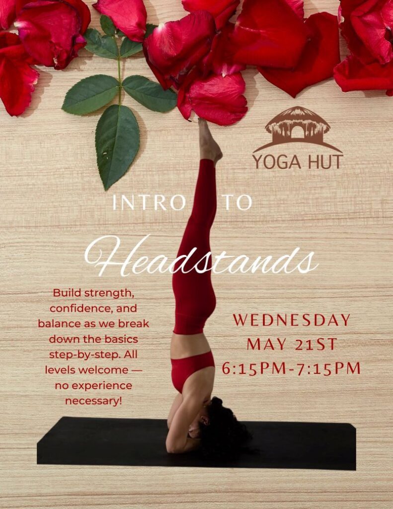 Yoga Hut - May21st Headstands